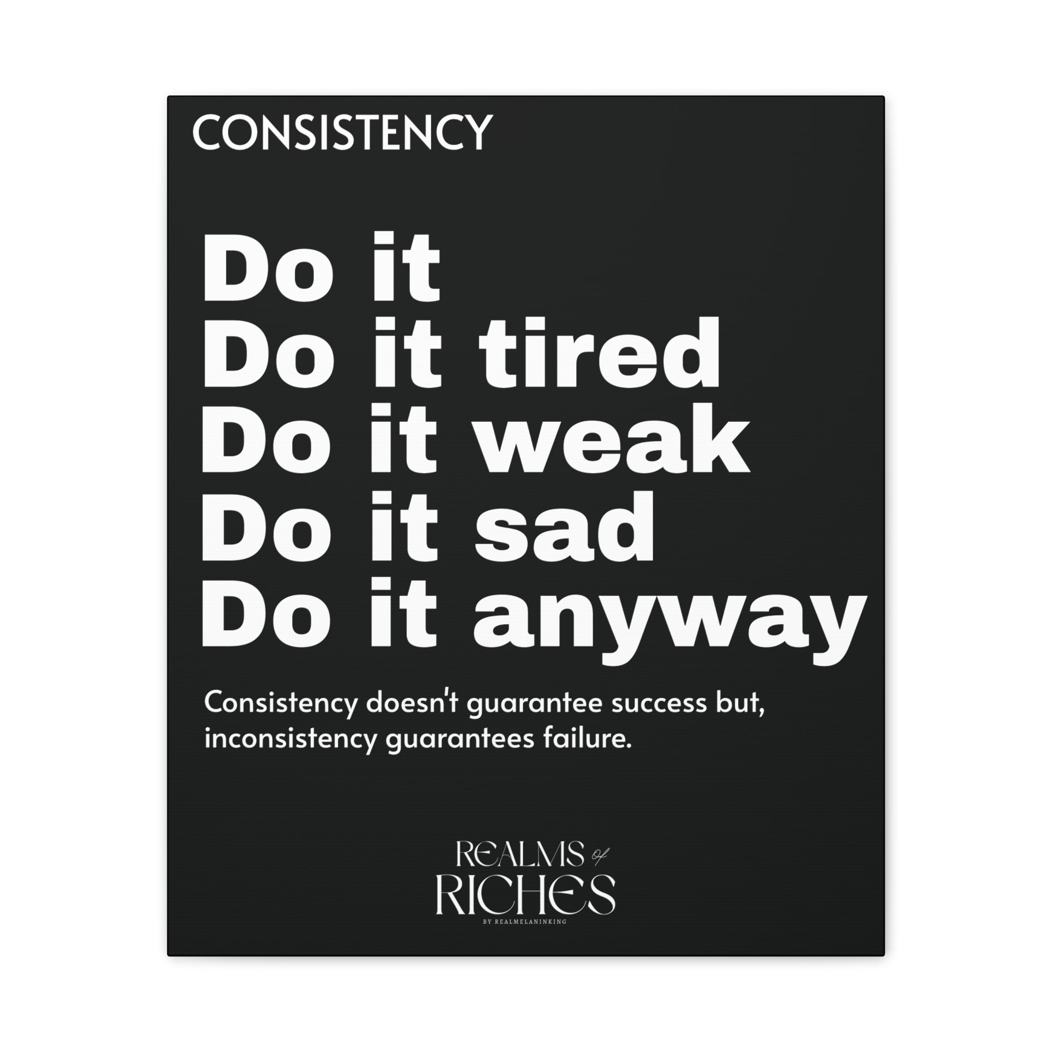 Consistency Canvas Wall Art — Motivational Quote Stretched Canvas